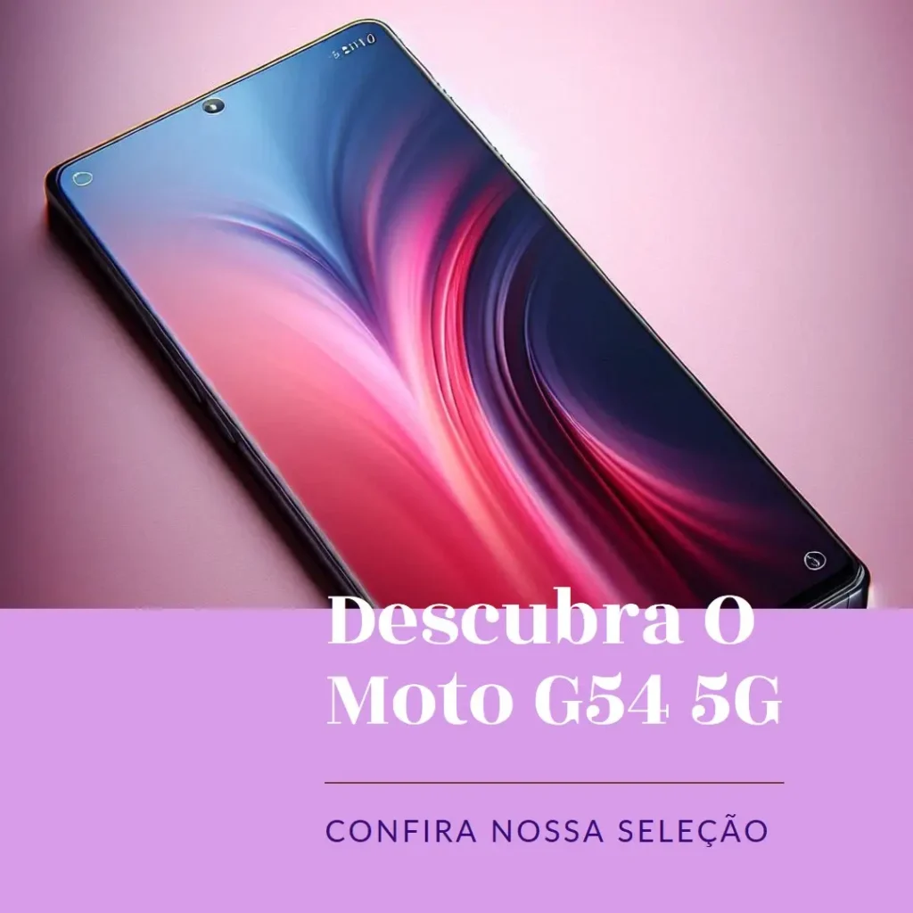 Principais 5 smartphone Motorola moto G54 5g