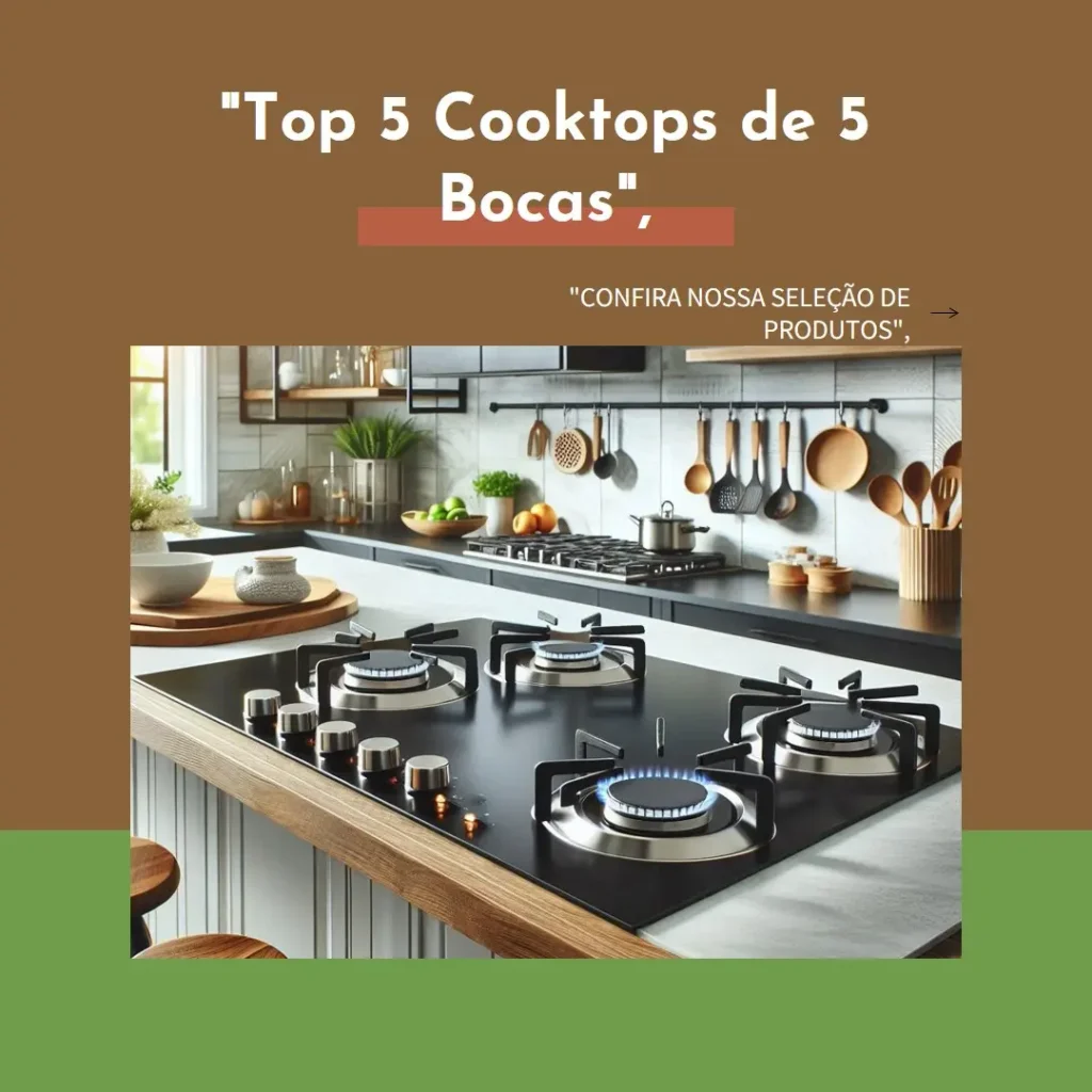 Top 5 Opções de cooktop 5 bocas