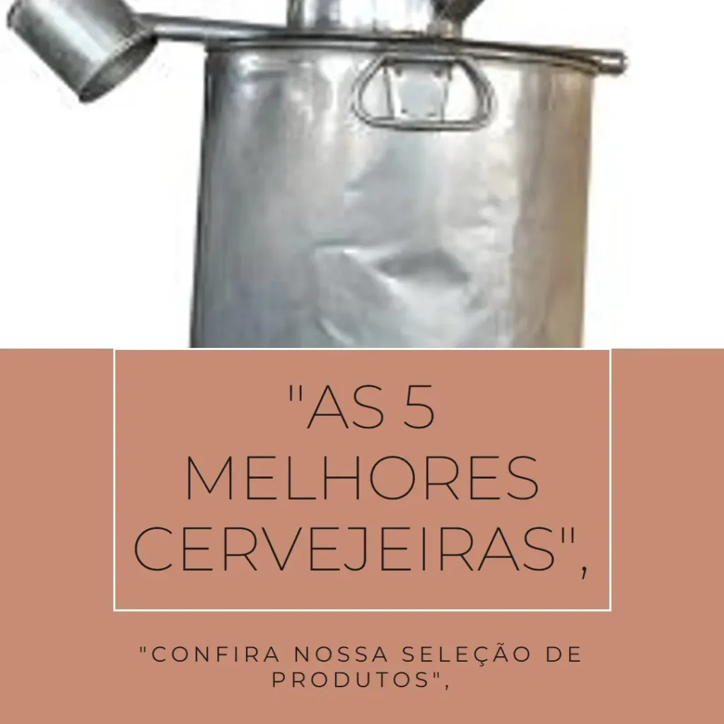 As 5 Melhores Opções de  cervejeiro grande