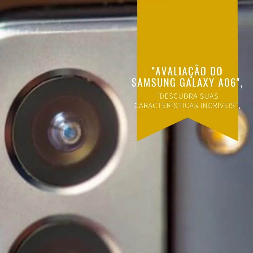 Celular Samsung Galaxy A06, 128GB, 4GB RAM, Tela 6.7", Câmera 50MP + 2MP
