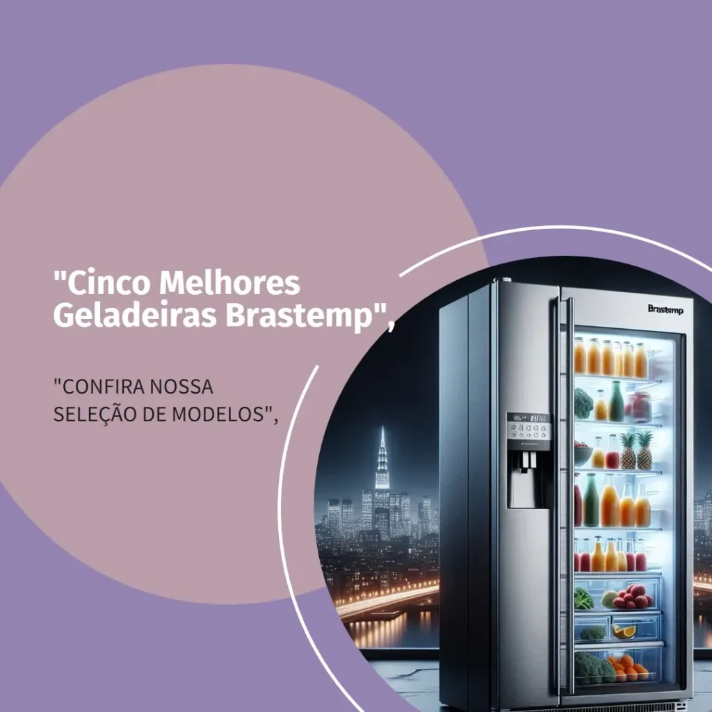 Cinco Melhores Modelos de geladeira Brastemp frost free 375 litros