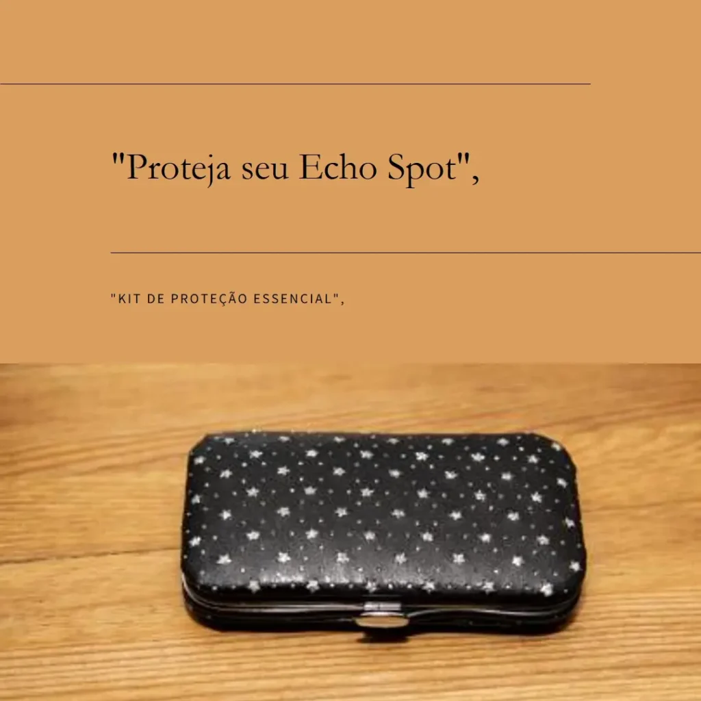Kit de Proteção 2 em 1 para Amazon Echo Spot: Silicone e Protetor de Tela