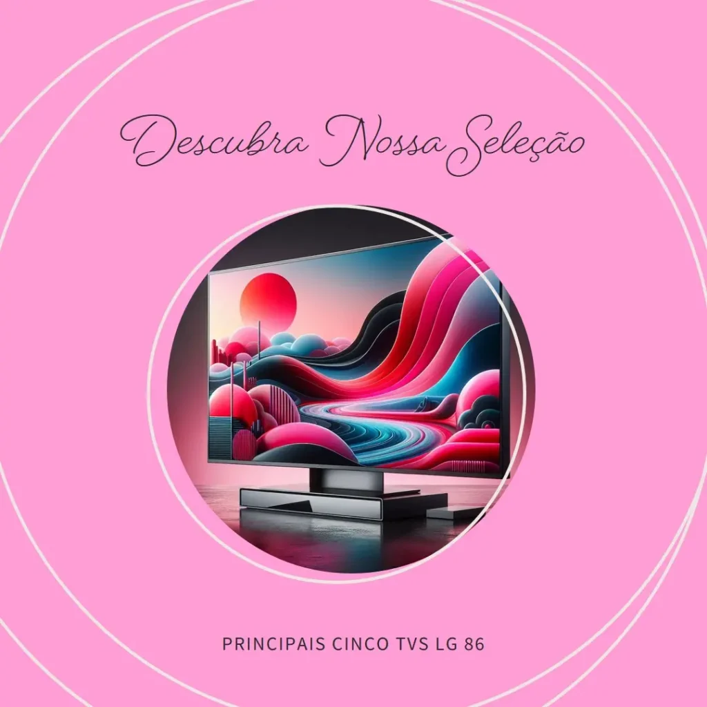 Principais Cinco TV LG 86