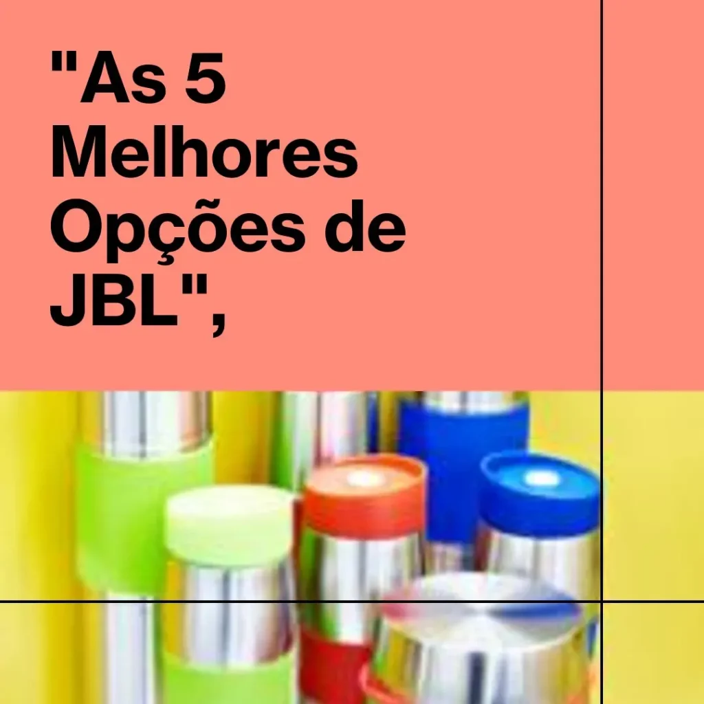 As 5 Melhores Opções de JBL essential