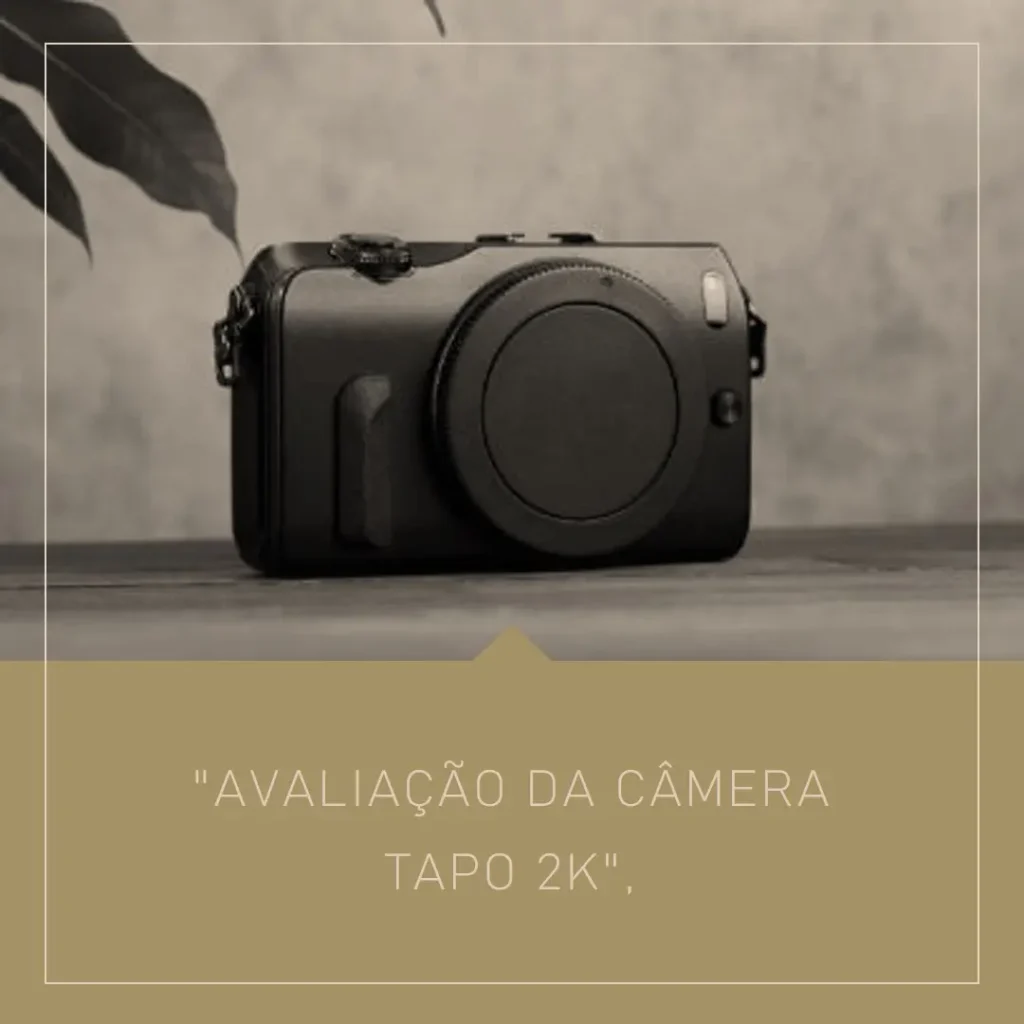 Câmera de Segurança Tapo 2K 4MP QHD com Visão Noturna ColorPro