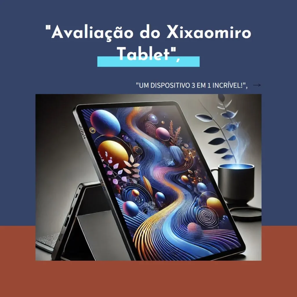 Xixaomiro 3 em 1 Tablet: Eficiência e Praticidade em um Único Dispositivo