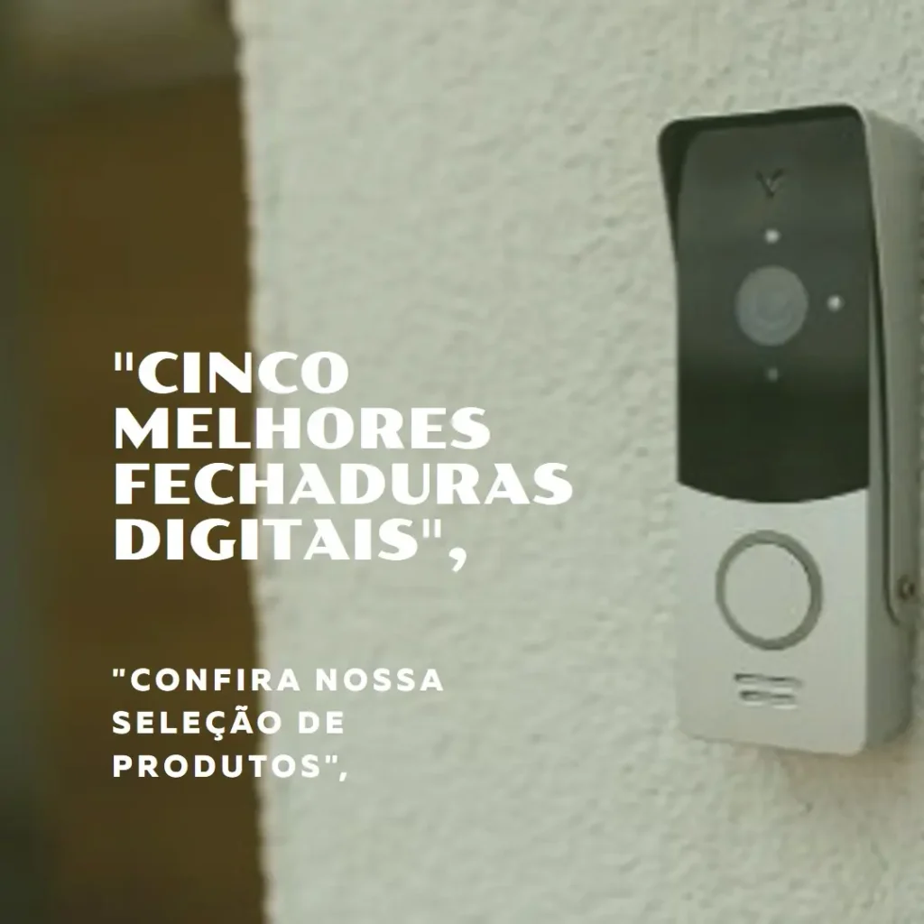 Cinco Melhores Modelos de  fechadura digital Elsys