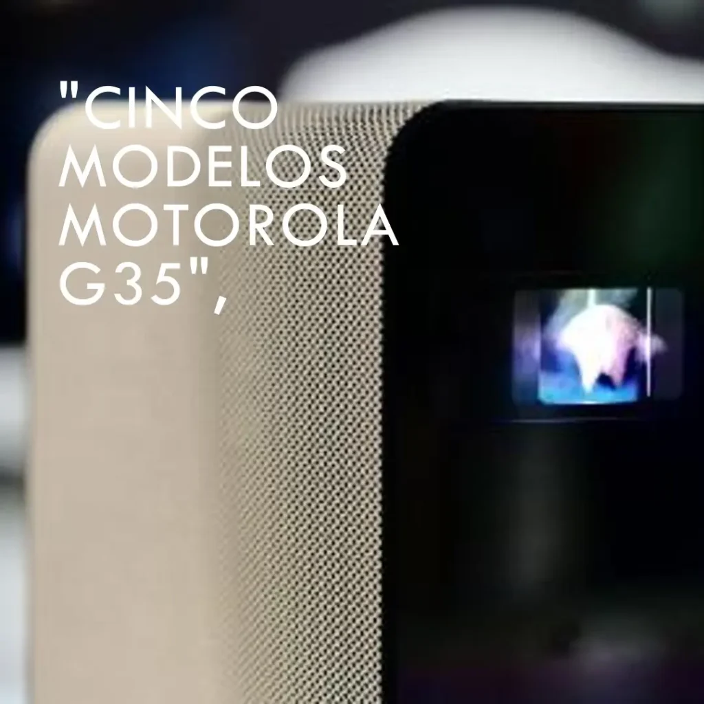 Cinco Principais Modelos de Motorola G35 256gb