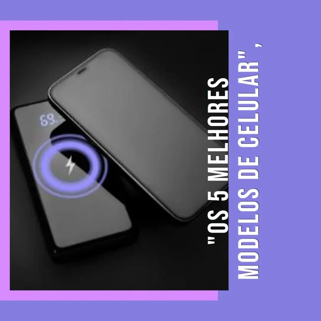 Os 5 Melhores Modelos de celular Moto G15