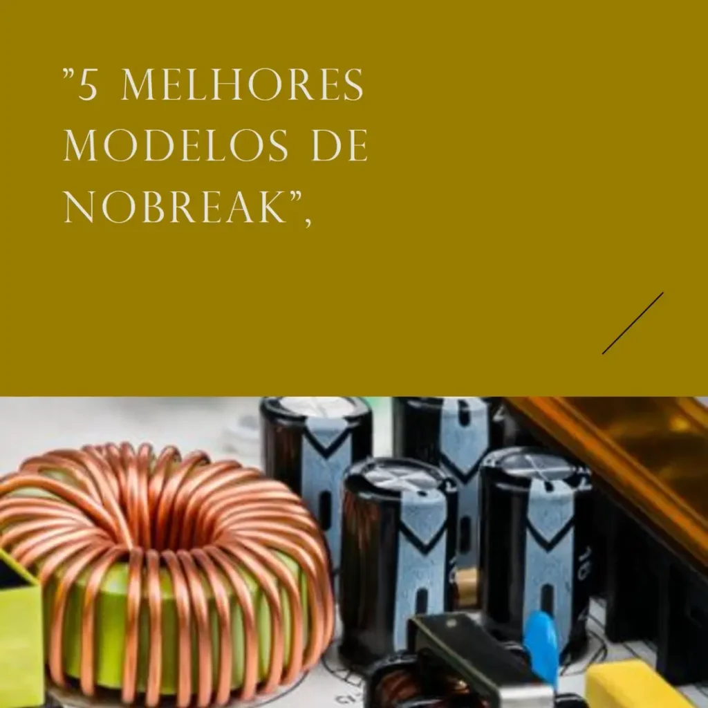 5 Melhores Modelos de apc nobreak