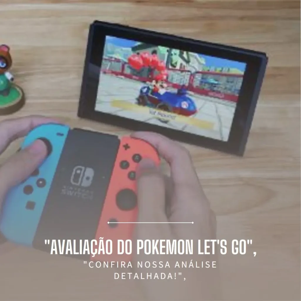 Pokemon Let's Go Pikachu - Nintendo Switch: Uma Jornada Nostálgica e Divertida