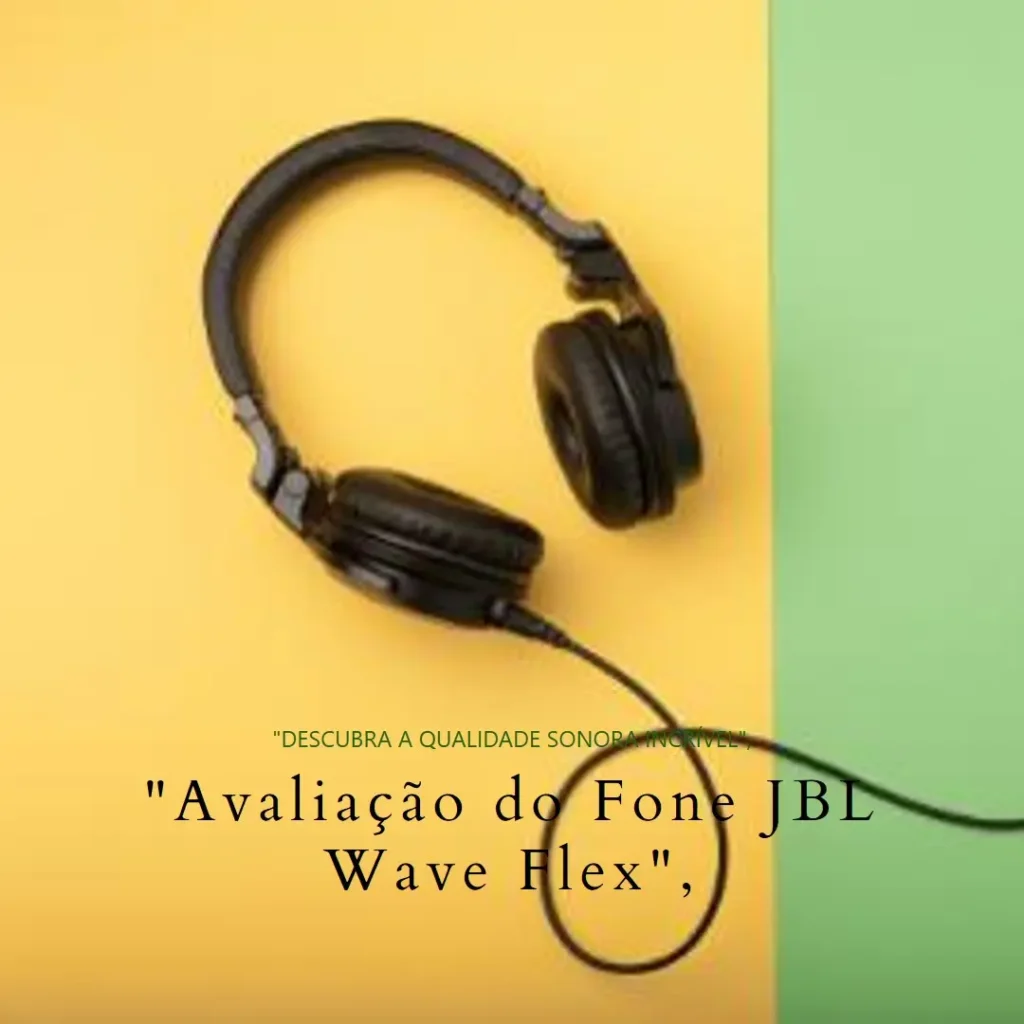 JBL Wave Flex TWS Bluetooth: Qualidade de Som e Conforto Inigualáveis