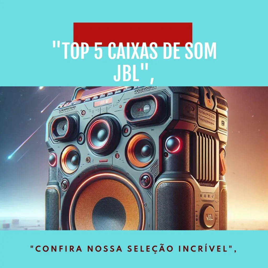 Lista de 5 Melhores: caixa som JBL Boombox 3