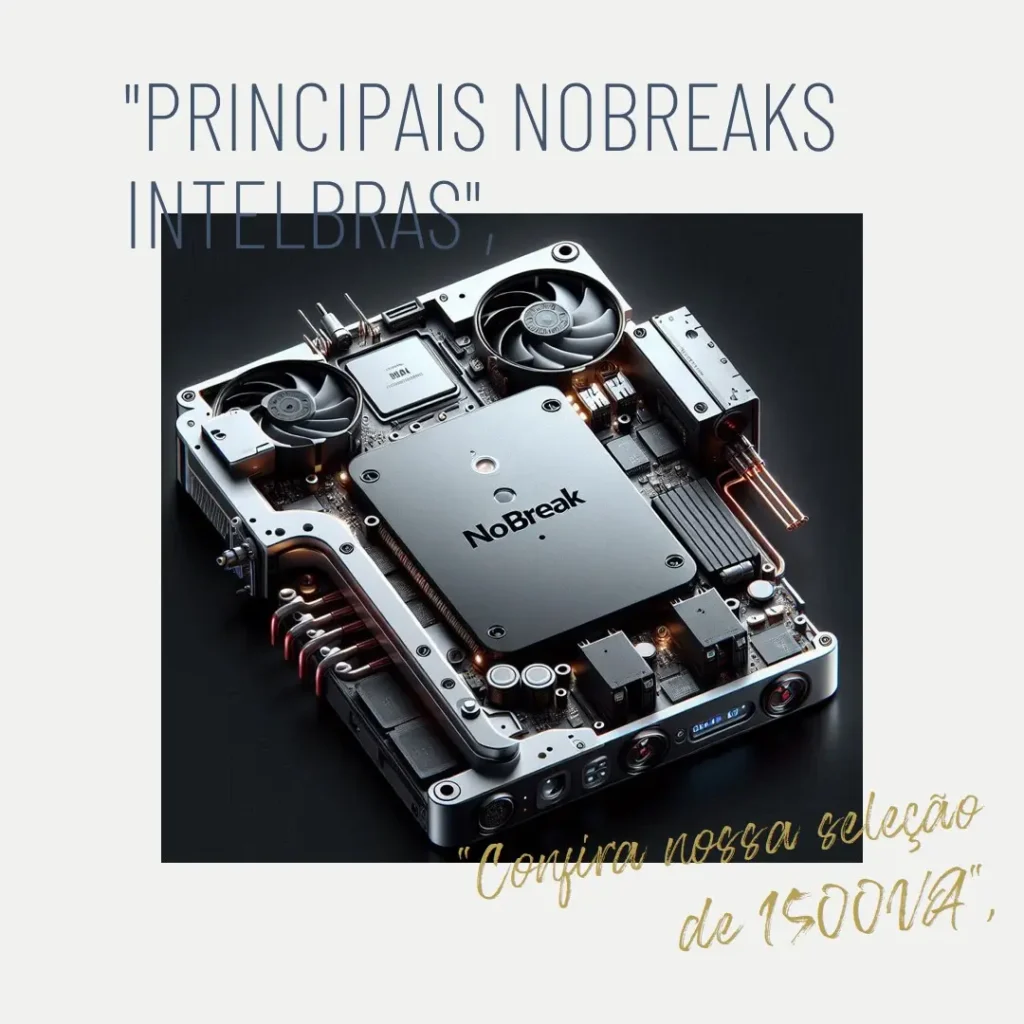 Principais 5 nobreak intelbras 1500va