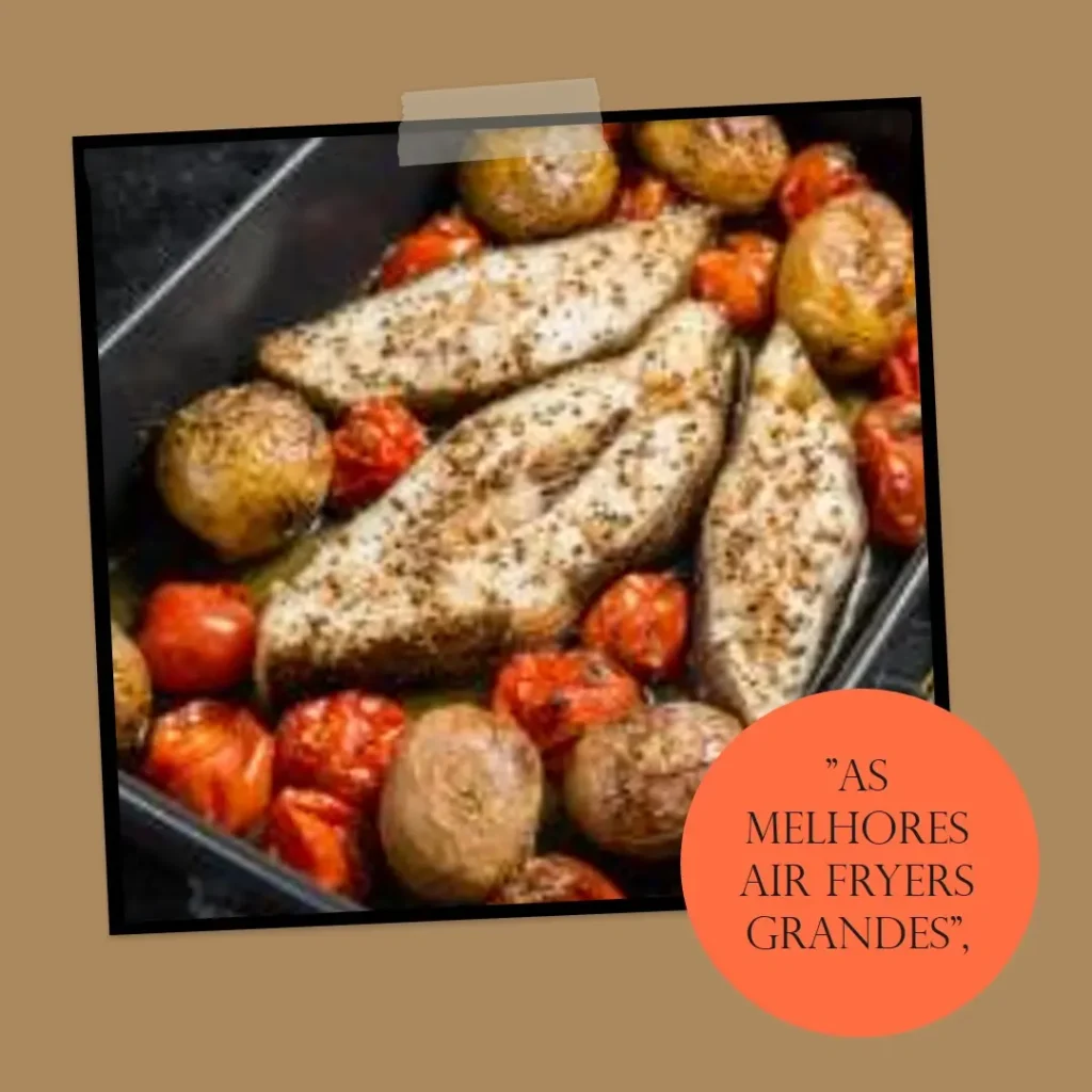 Lista de 5 Melhores: air fryer grande
