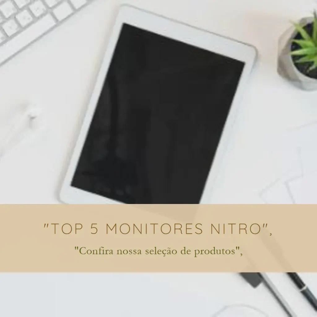 Top 5 Opções de monitor nitro