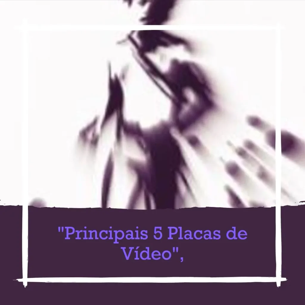 Principais 5  placa de video.5090