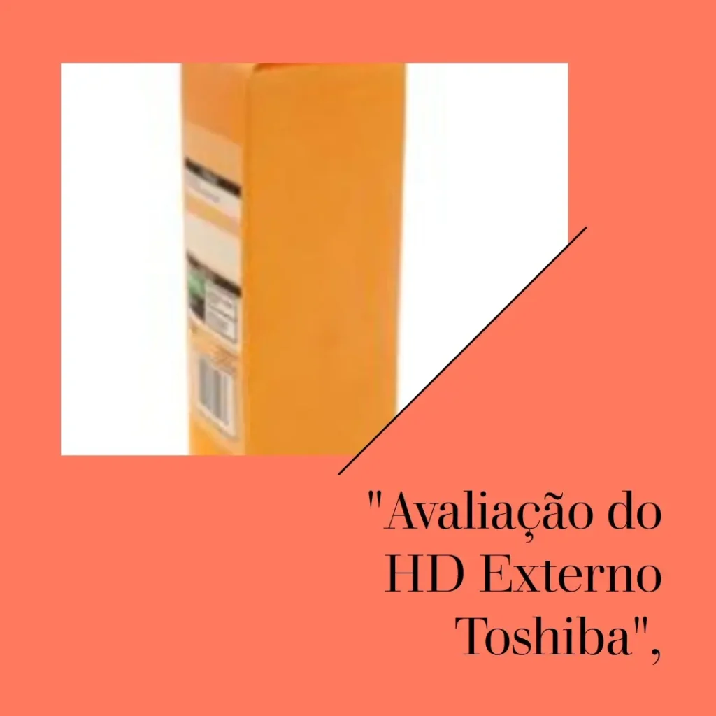 HD Externo Toshiba 2TB Canvio Basics: Compacto e Eficiente