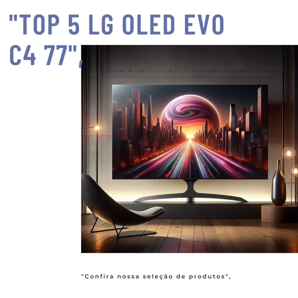 Top 5  lg oled evo c4 77
