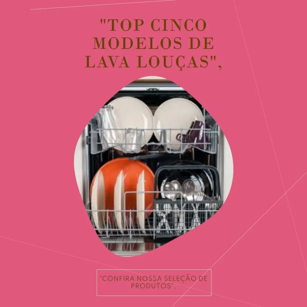 Top Cinco Modelos de lava louças 14s