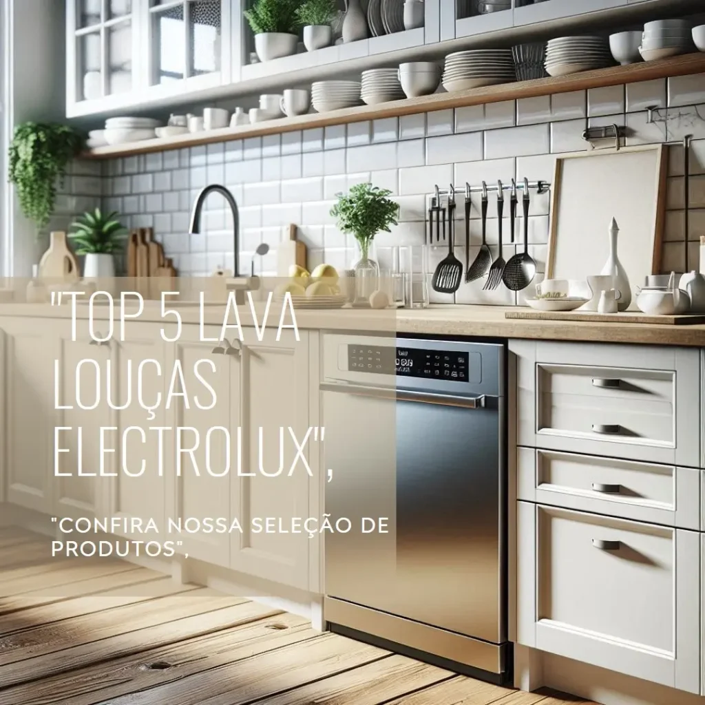 Top 5 Opções de  lava louça electrolux 10 serviços