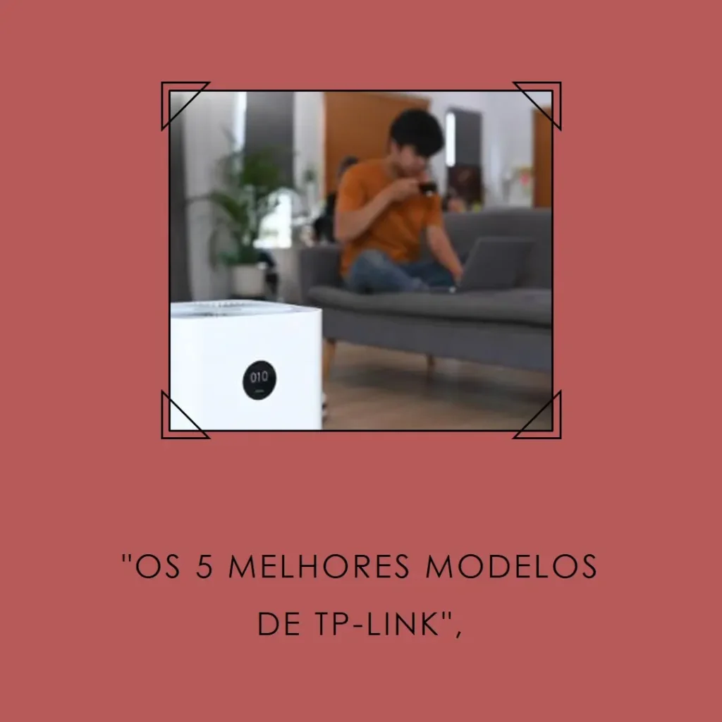 Os 5 Melhores Modelos de TP-Link Deco m4.