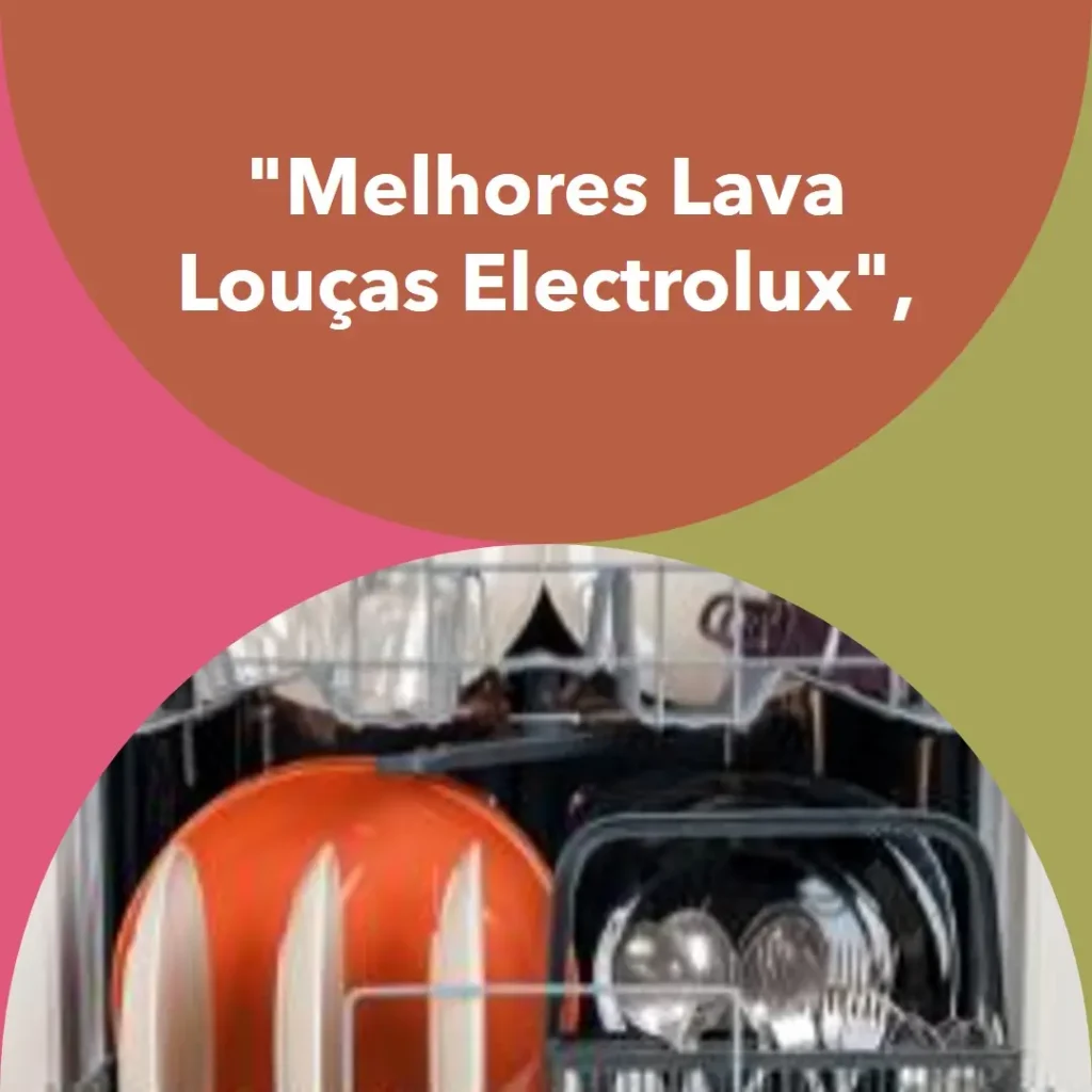 Melhores 5 lava loucas 14 servicos electrolux