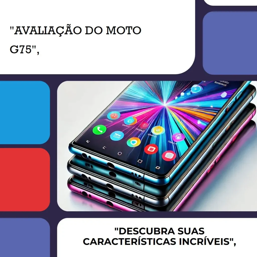 Smartphone Motorola Moto G75 5G: Performance, Inovação e Resistência