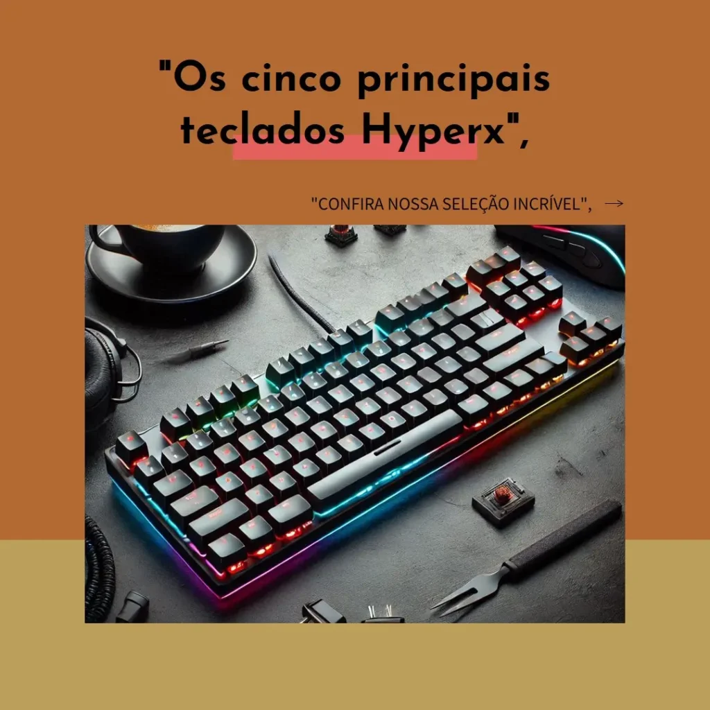 Top Cinco teclado mecanico Hyperx