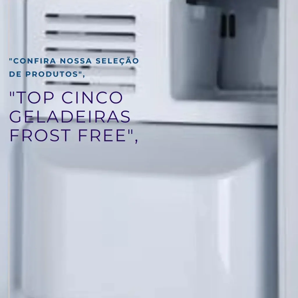 Top Cinco Consul facilite geladeira frost free