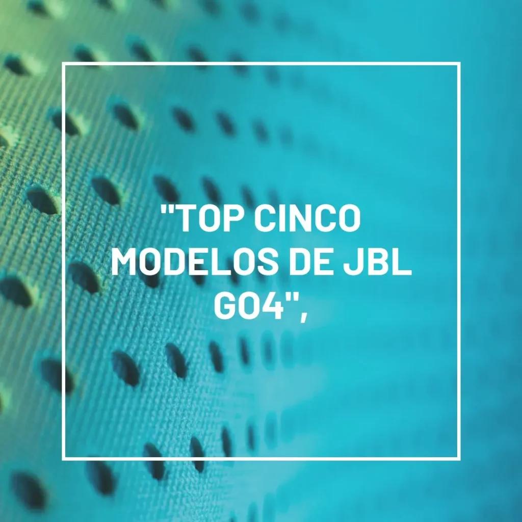 Top Cinco Modelos de JBL GO4