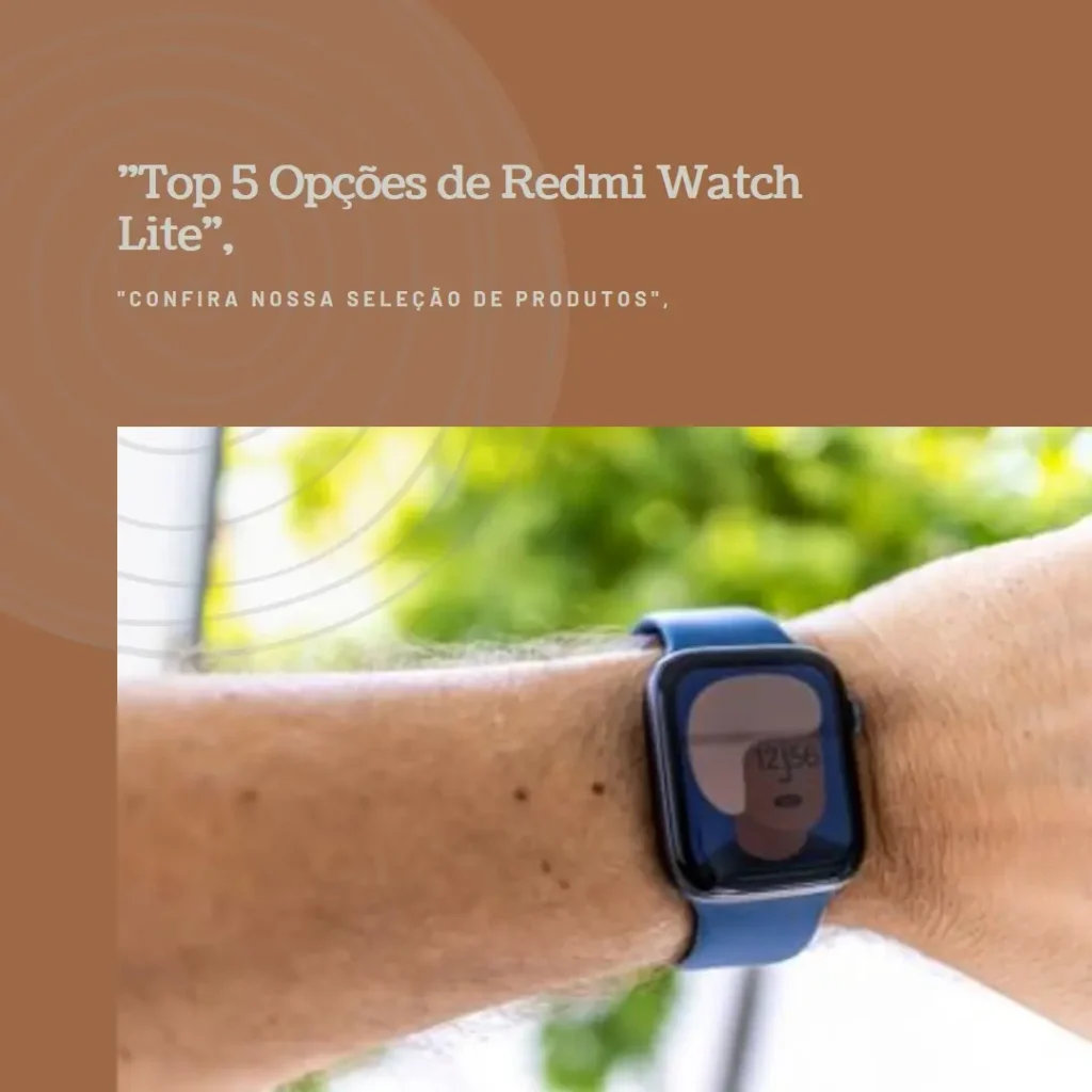 Top 5 Opções de Redmi watch lite 5