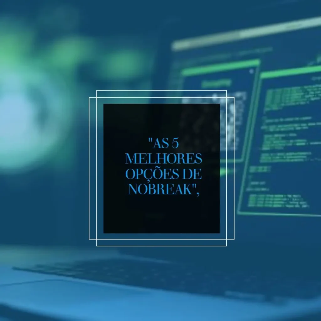 As 5 Melhores Opções de nobreak jbr