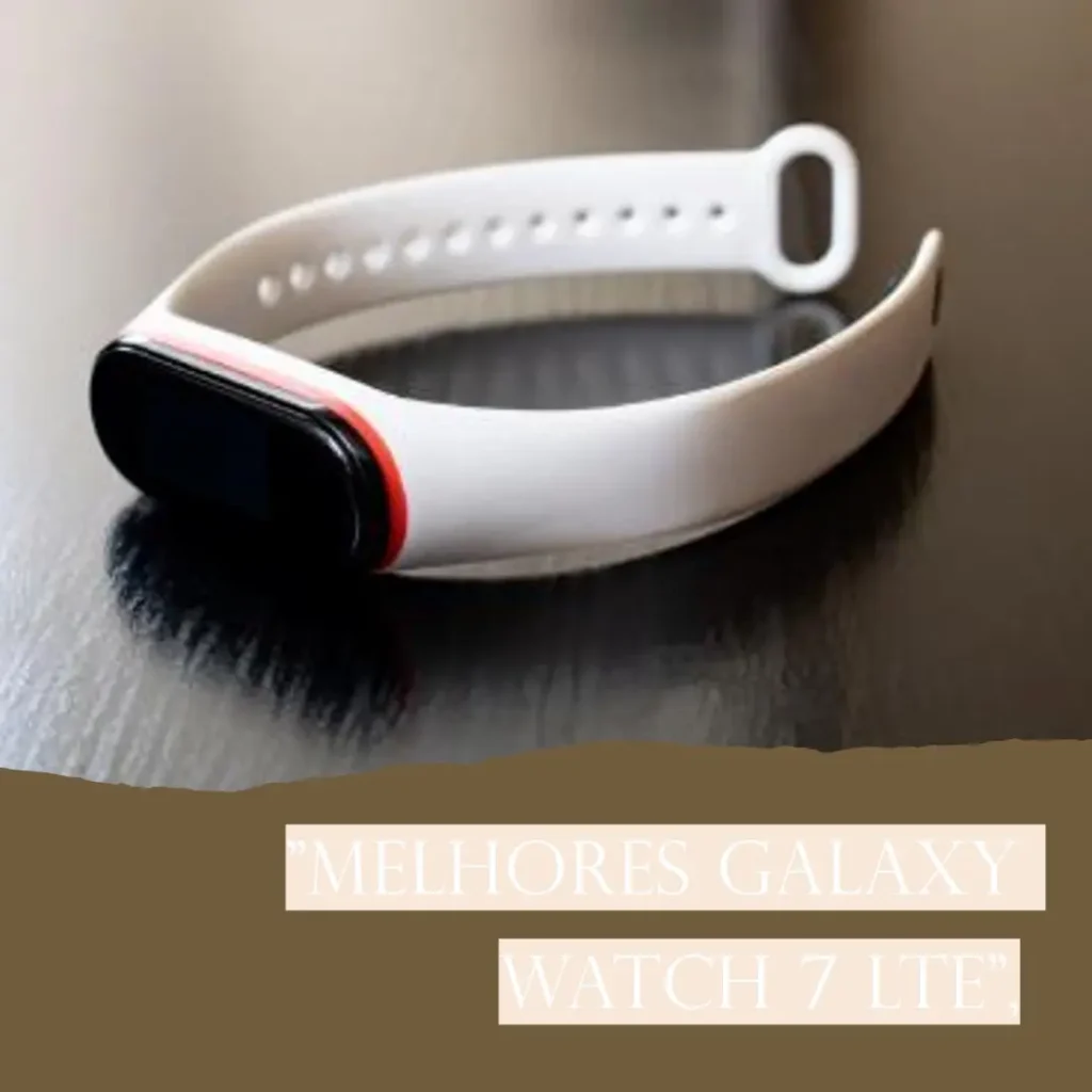 Melhores 5 Galaxy watch 7 lte 40mm
