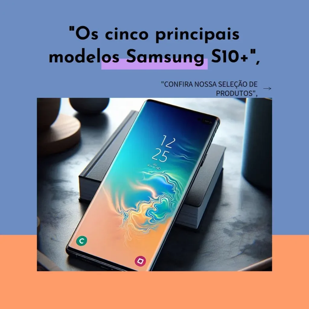 Top Cinco Modelos de Samsung S10+plus