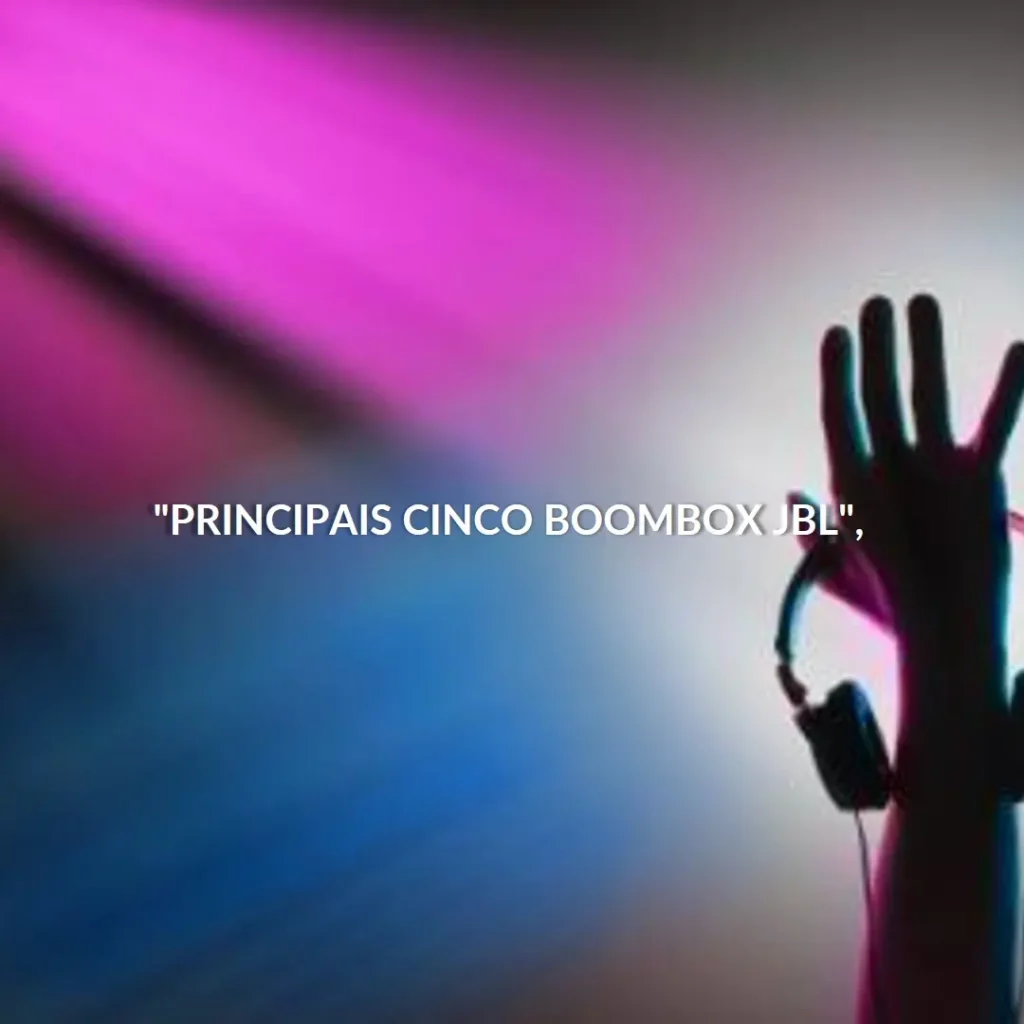Principais Cinco Boombox JBL original