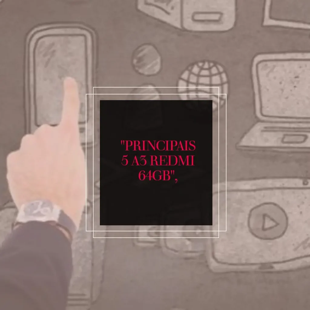 Principais 5  A3 Redmi 64gb