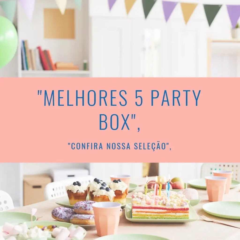 Melhores 5 party box 320 stage