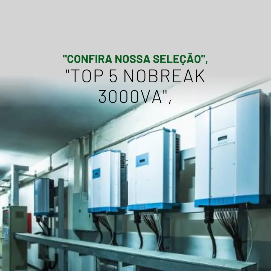 Top 5 nobreak 3000va