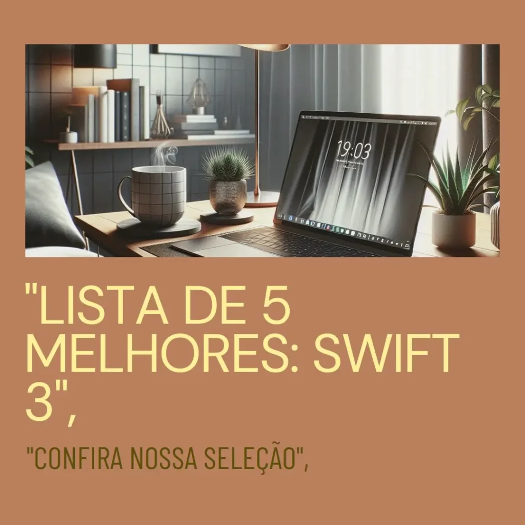 Lista de 5 Melhores: notebook Swift 3