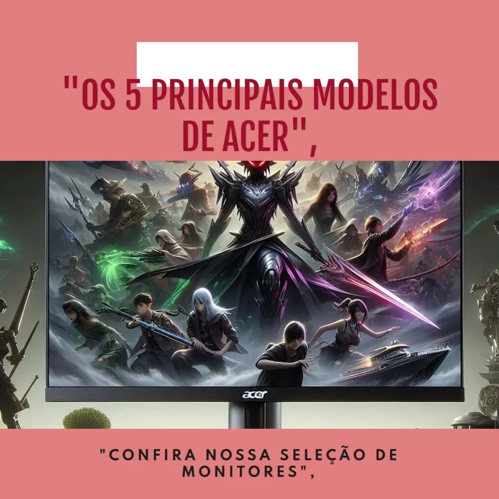 Os 5 Principais Modelos de Acer nitro monitor 180hz