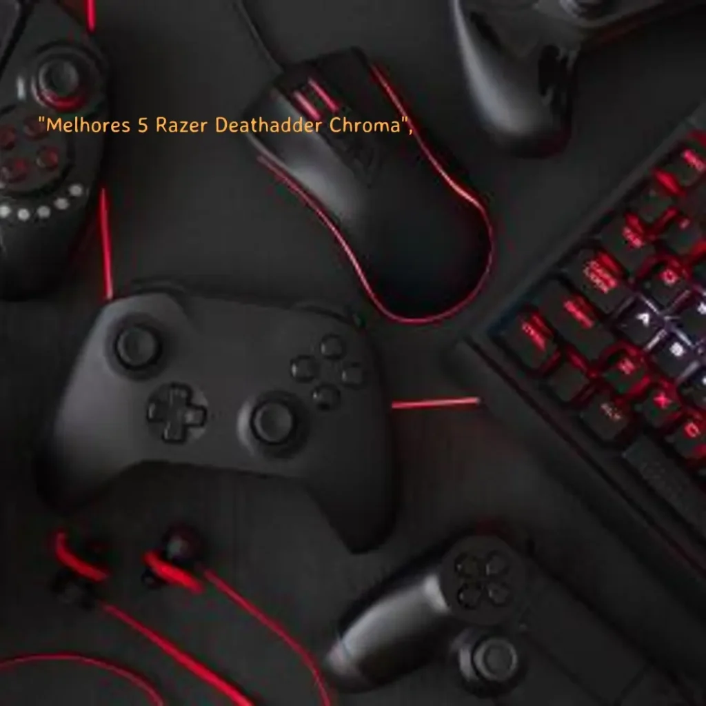 Melhores 5 Razer deathadder chroma gaming mouse