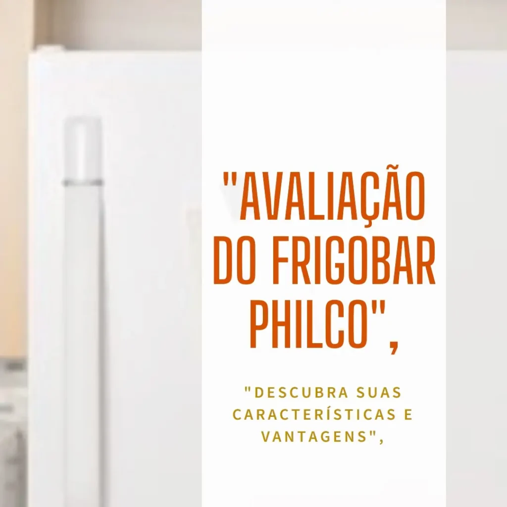 Frigobar Philco PFG85P 68L: Compacto, Eficiente e Versátil