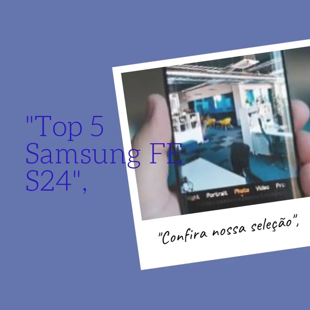 Top 5  Samsung FE S24