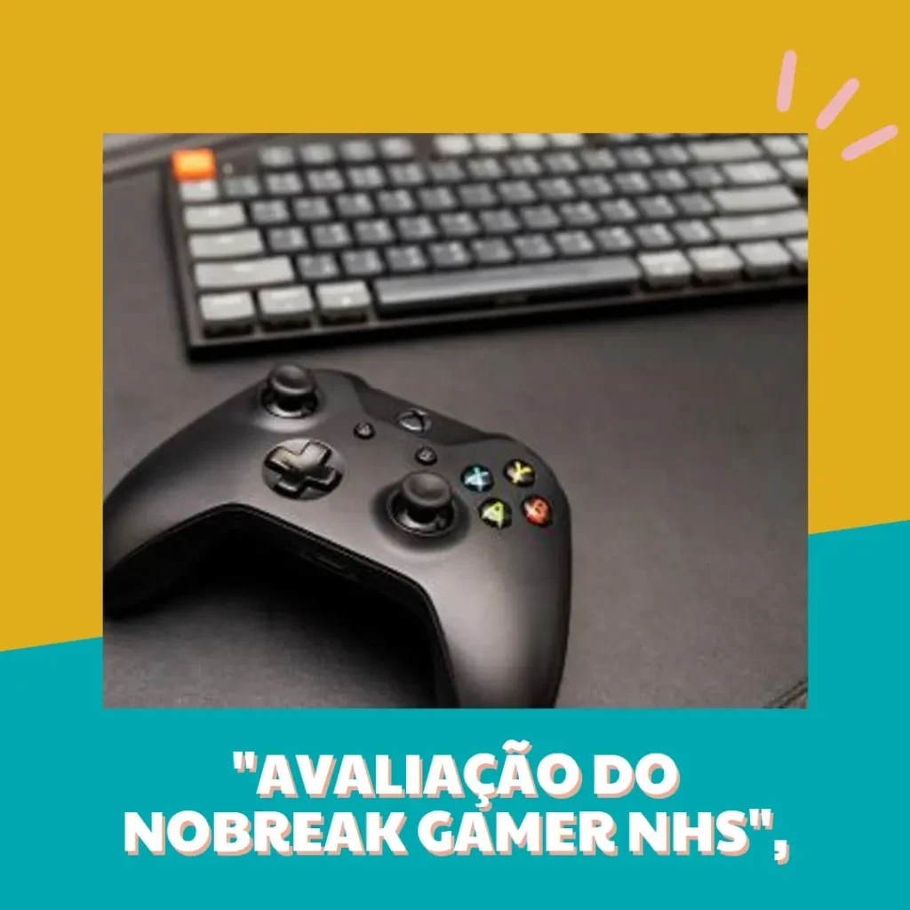 Nobreak Gamer NHS 600VA Mini Senoidal: Proteção e Estabilidade para Seus Equipamentos