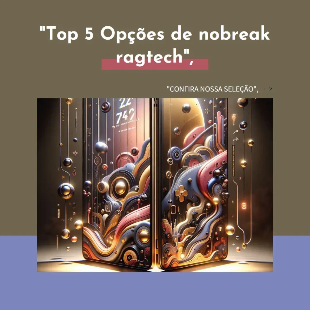 Top 5 Opções de nobreak ragtech