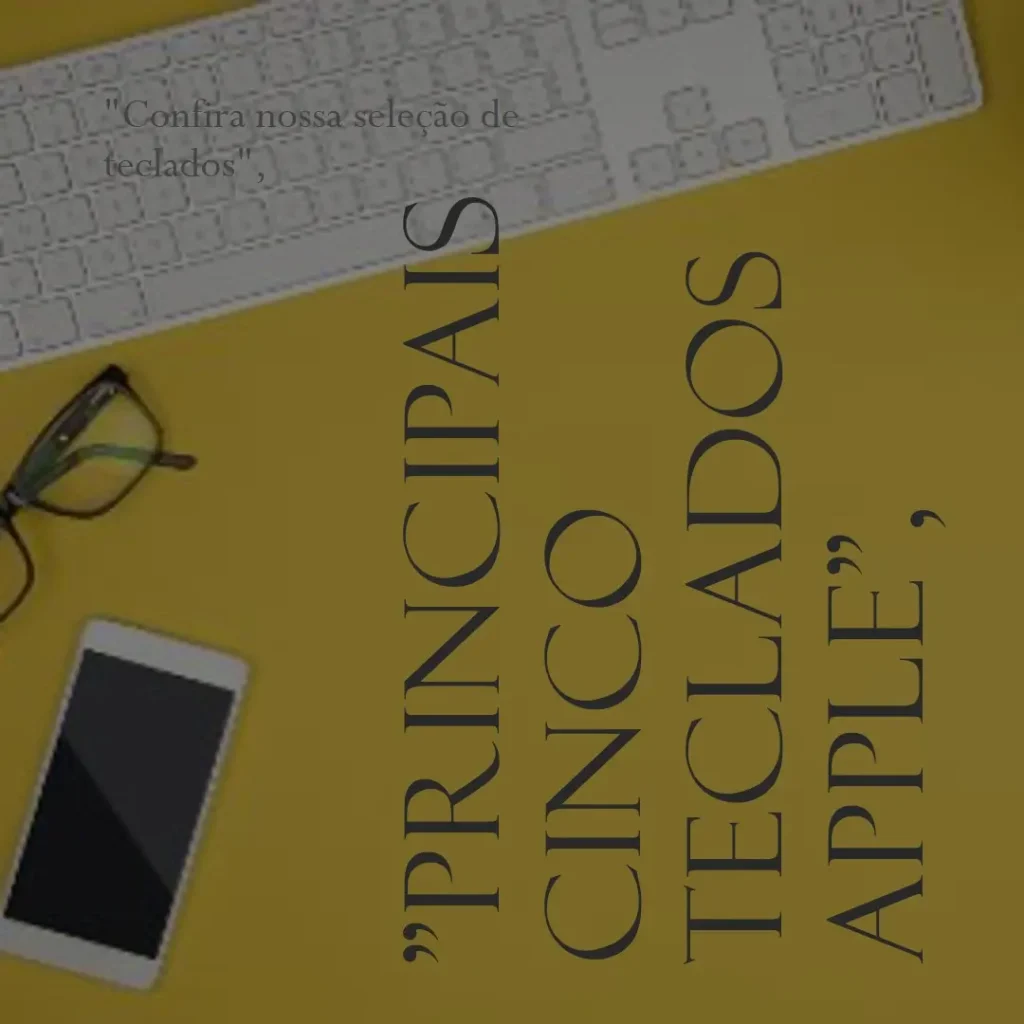 Principais Cinco  Apple teclado magic keyboard