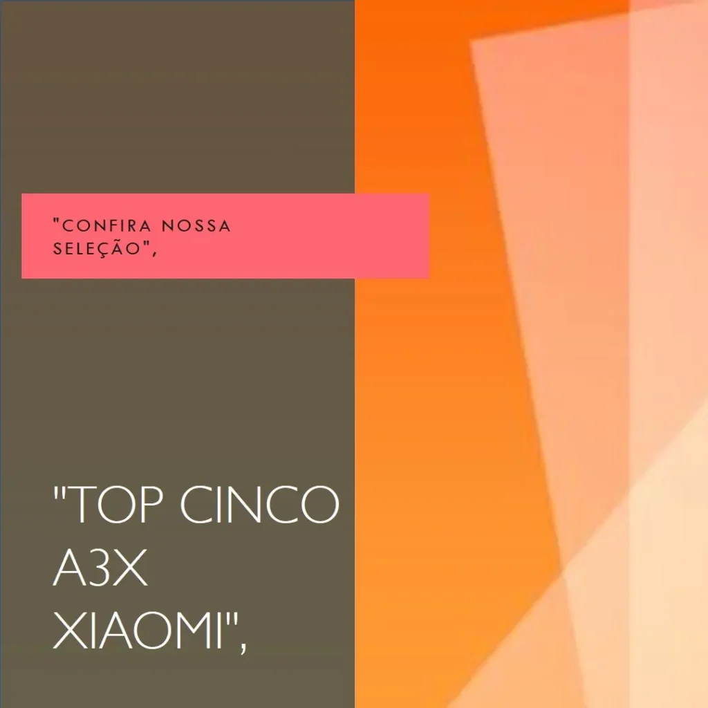 Top Cinco A3x Xiaomi