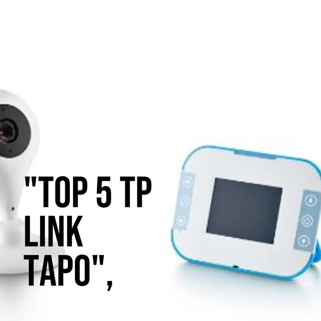 Top 5 TP Link Tapo