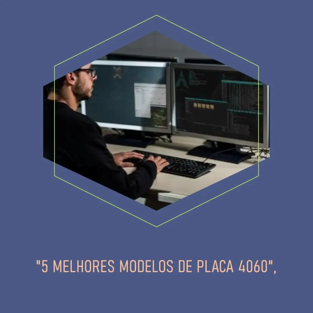 5 Melhores Modelos de placa de video 4060 Gigabyte